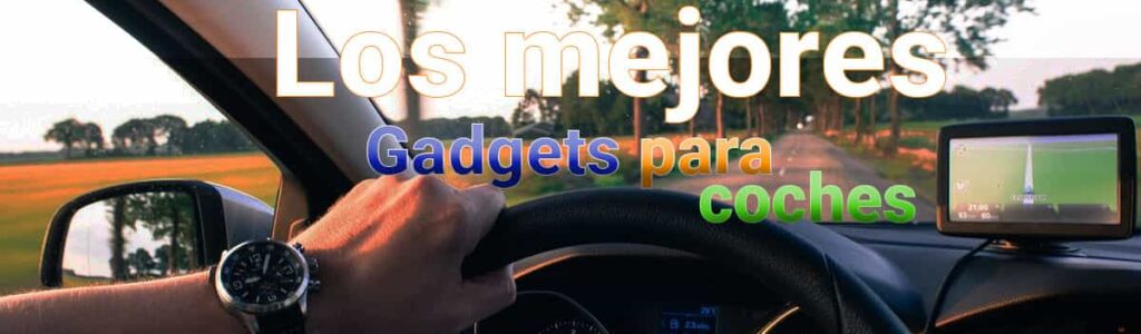 mejores gadgets para coche
