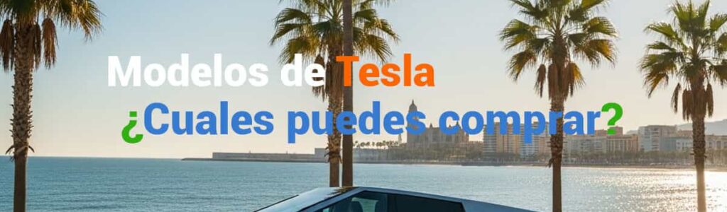 Comprar un Tesla en España